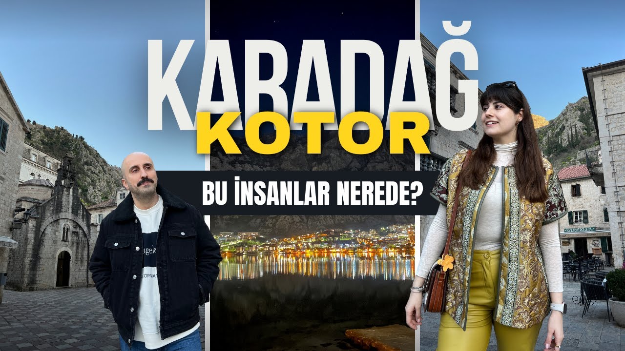KARADAĞ'DA BU İNSANLAR NEREDE? | KARADAĞ KOTOR-TİVAT 1. GÜN | GEZİ VLOG