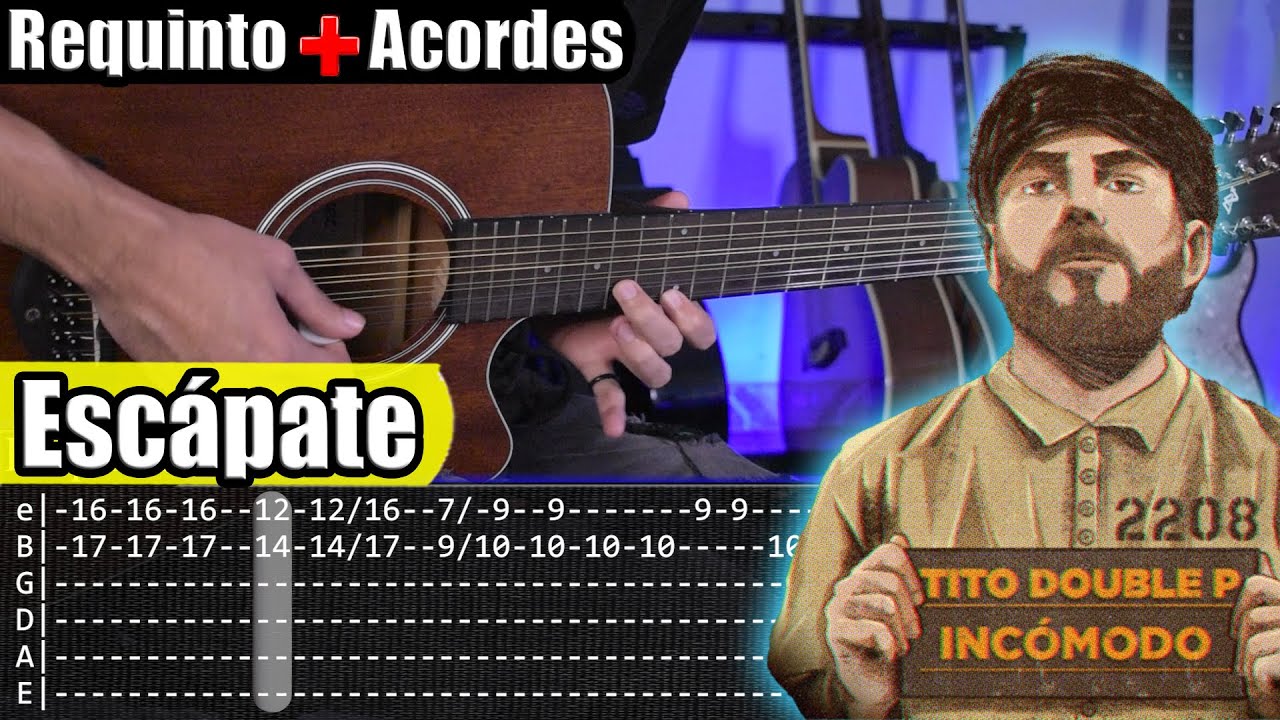 Escápate - Tito Double P x Chino Pacas - Requinto + Acordes | TABS | Tutorial Guitarra