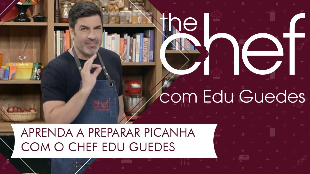 Edu Guedes ensina a preparar picanha | THE CHEF