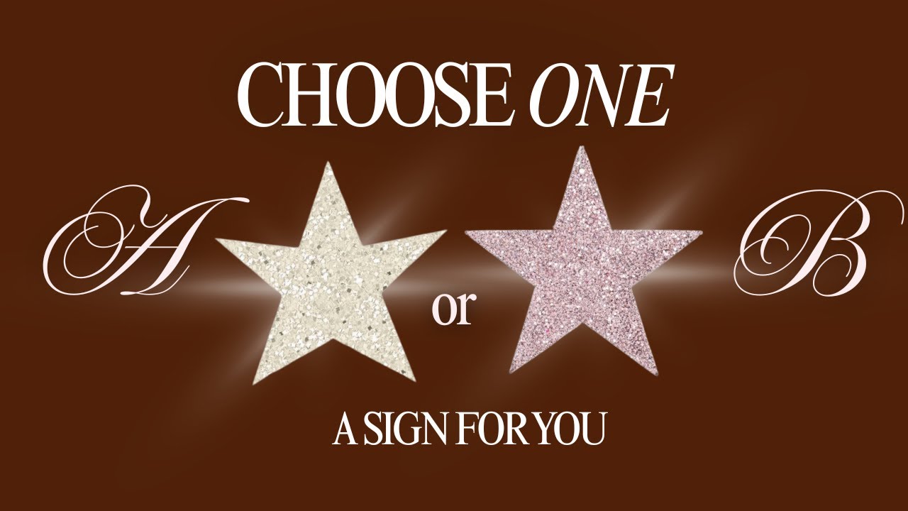 choose one, this might be the sign you’ve been waiting for