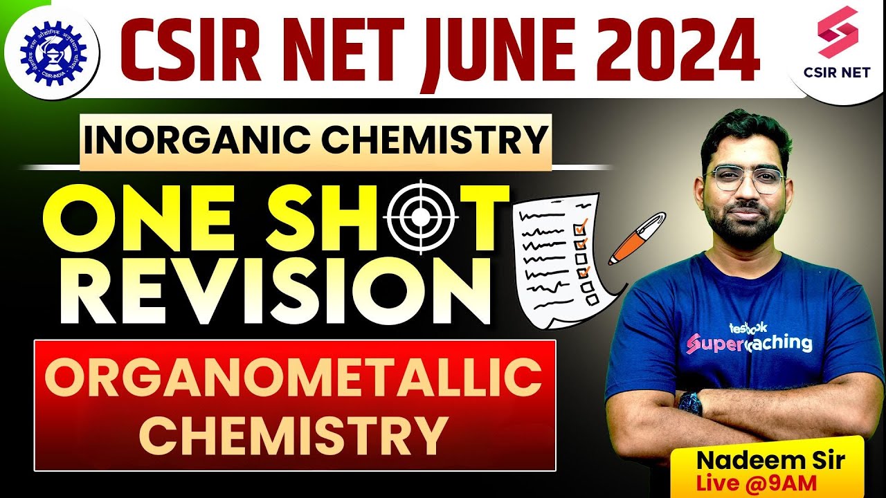 CSIR NET Chemistry | Inorganic Chemistry One Shot | Organometallic Chemistry Revision | Nadeem Sir