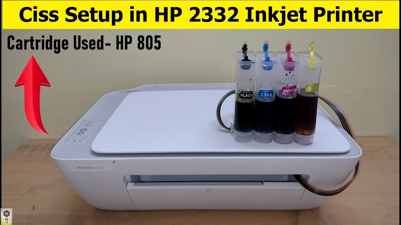 Ciss Kit Installation in HP Deskjet 2332 Inkjet Printer | Ciss Kit Setup for HP 805 Ink Cartridge