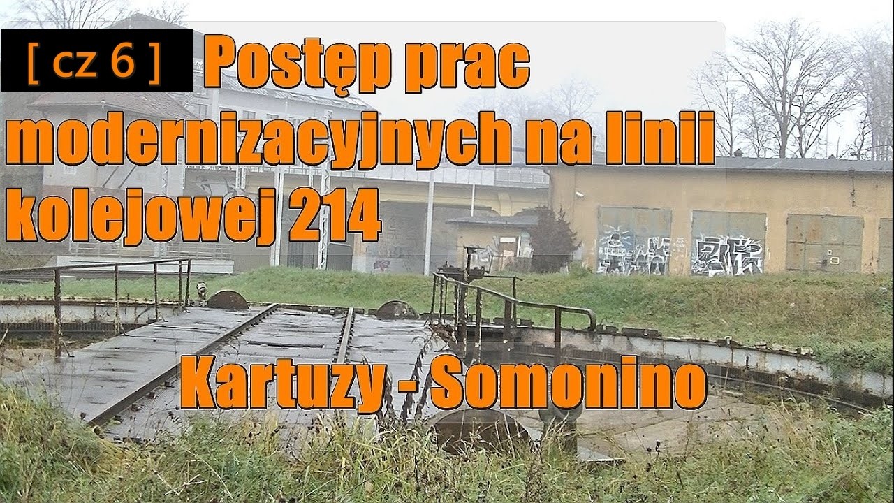 [ cz 11 ]  Postęp prac modernizacyjnych na linii kolejowej 214 Kartuzy - Somonino