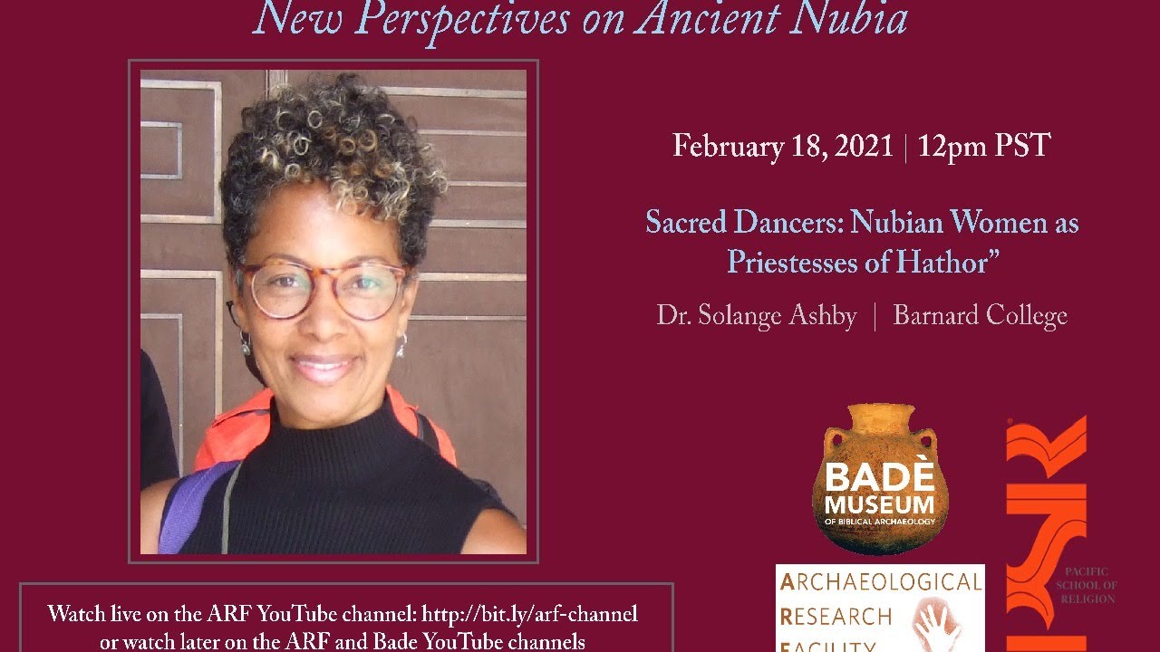 2021-02-18 Solange Ashby - Sacred Dancers: Nubian Women as Priestesses of Hathor