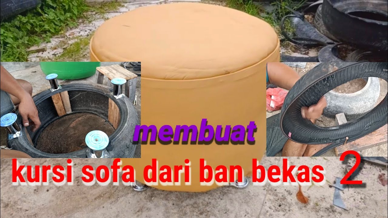 cara membuat kursi sofa dari ban bekas part 2