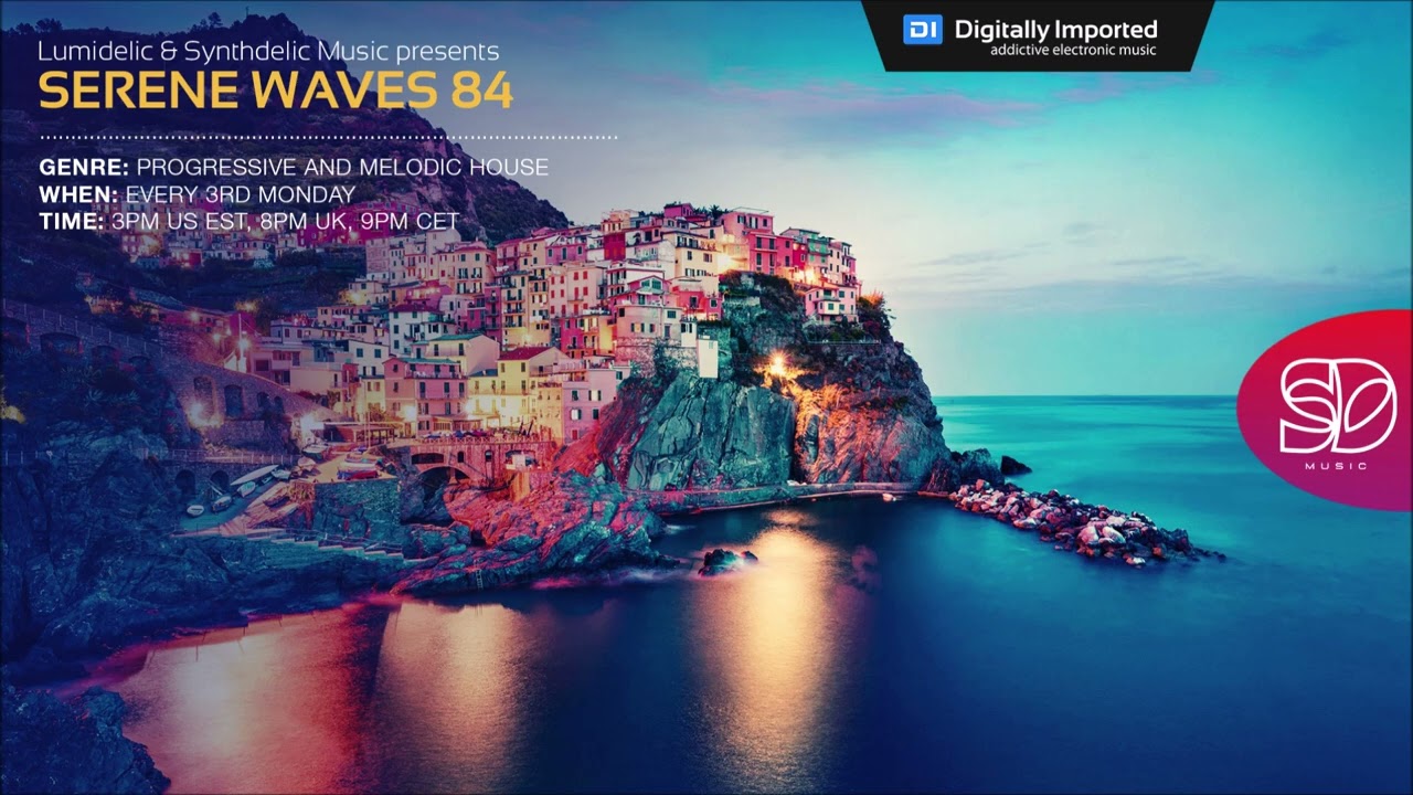 Lumidelic Pres. Serene Waves 84