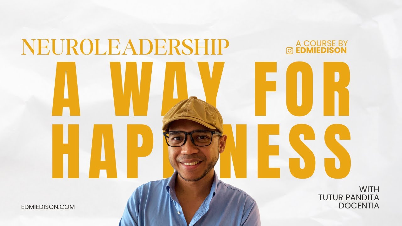 A Way of Happiness from Neuroleadership