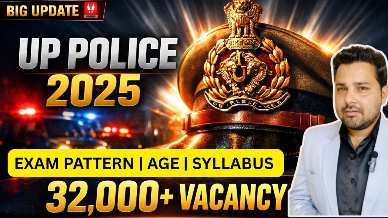 UP Police Bharti 2025 Big Update 🚨 | 32,000+ Vacancy | Online Form | Exam Pattern & Syllabus (Hindi)