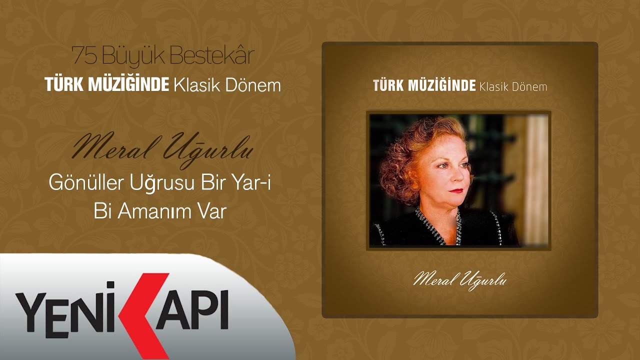 Meral Uğurlu - Gönüller Uğrusu Bir Yar -i Bi Amanım Var