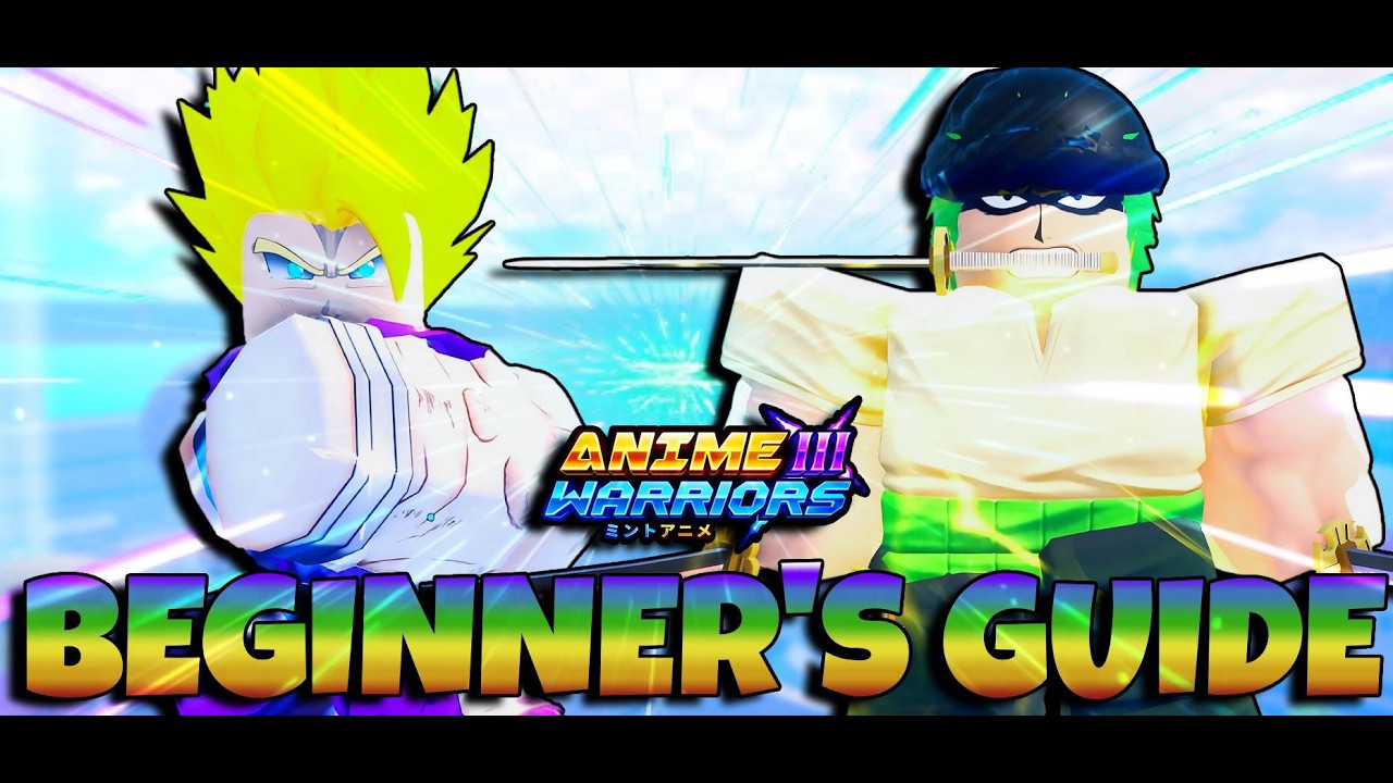 Anime Warriors 3: The ULTIMATE Beginner&rsquo;s Guide (Everything You Need to Know)