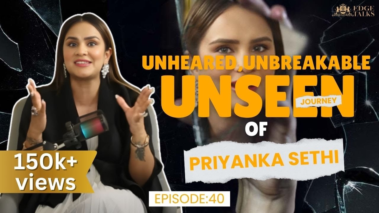 Priyanka Kaur Sethi Breaks Silence on Family Betrayal | The Untold Story with EDGE TALKS|ep-40