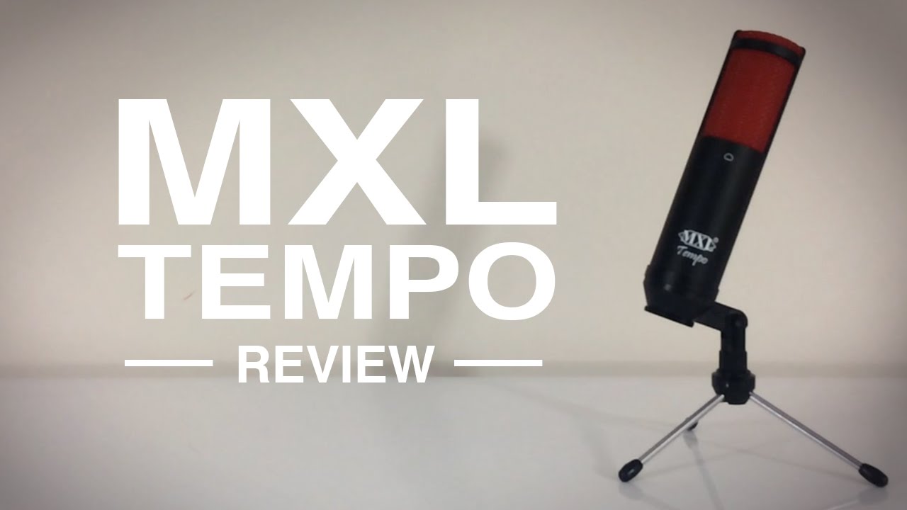 MXL Tempo Review