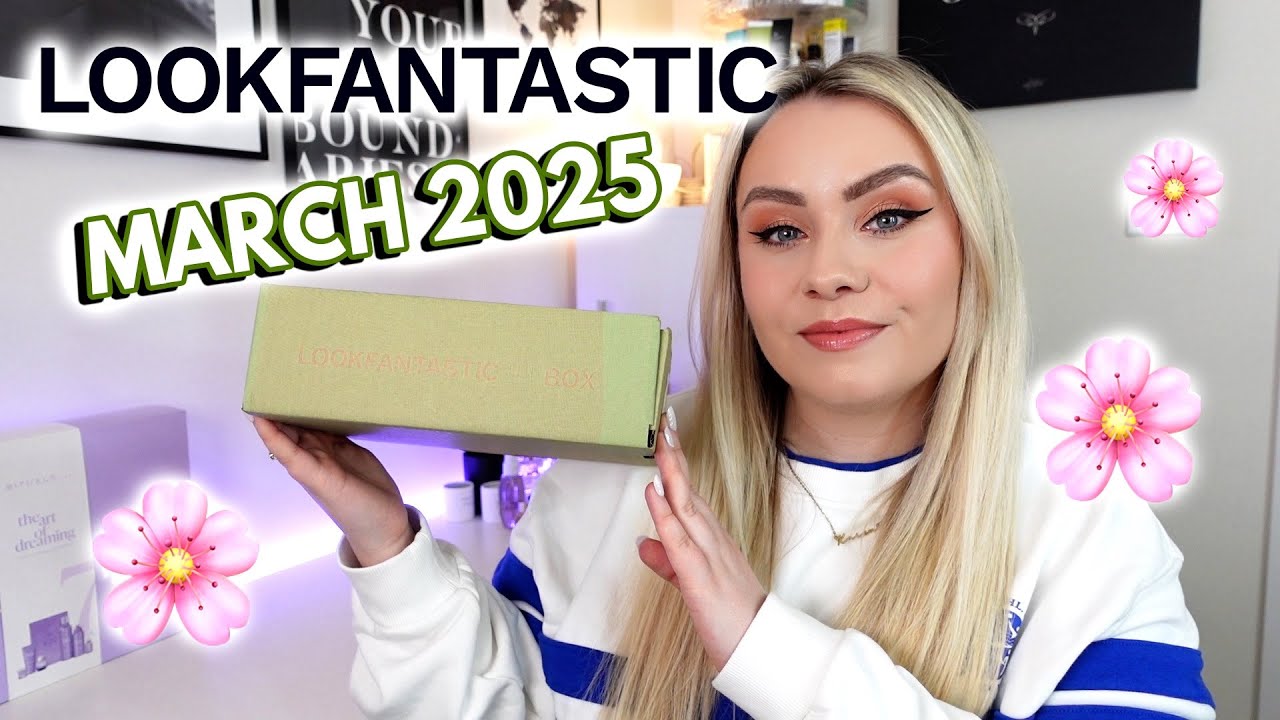LOOKFANTASTIC BEAUTY BOX UNBOXING MARCH 2025  ✨ | MISS BOUX
