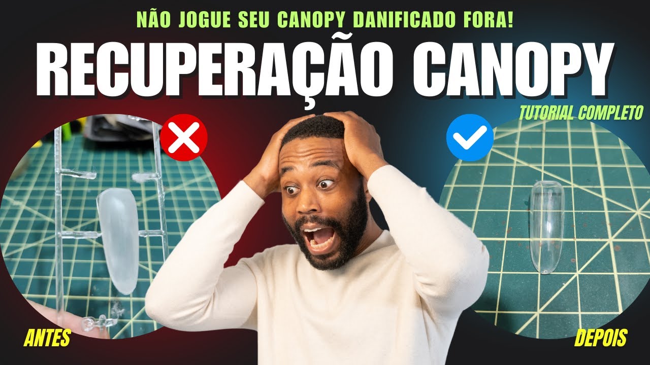 Não se Desespere!!!  Como Recuperar um Canopy Danificado - Tutorial Completo