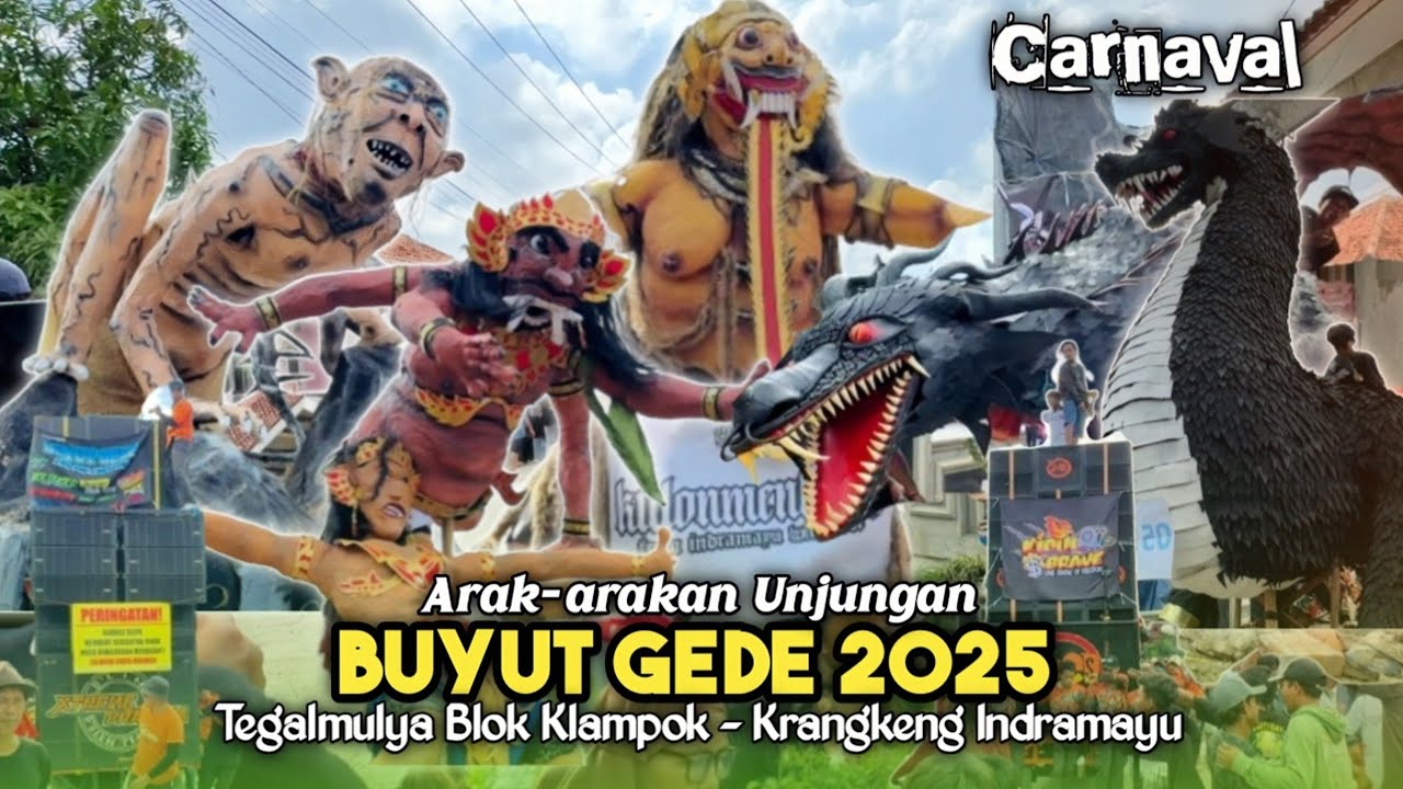 Full Arak-arakan Unjungan BUYUT GEDE 2025 • Tegalmulya Blok Klampok Krangkeng Indramayu 