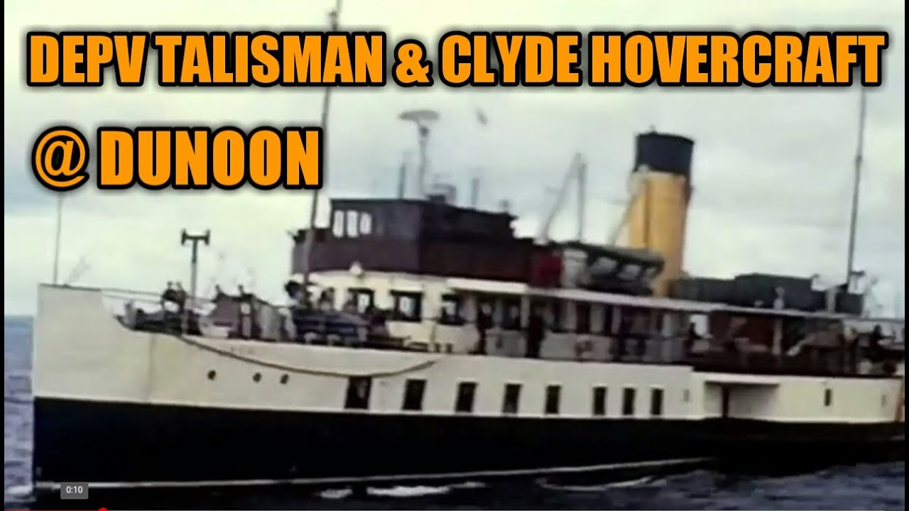 DEPV Talisman & Clyde Hovercraft @ Dunoon 1964
