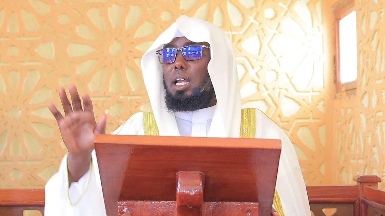 HOW TO PREPARE FOR THE BLESSED MONTH OF RAMADHAN(HEART TOUCHING KHUTBAH BY SHEIKH ABDIRASHID M KULA)