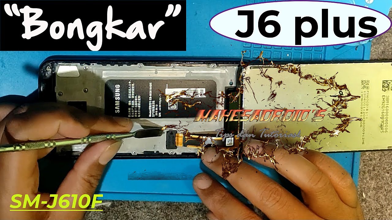cara bongkar samsung Galaxy j6 plus SM-J610F - Disassemble Samsung j6 + SM-J610F