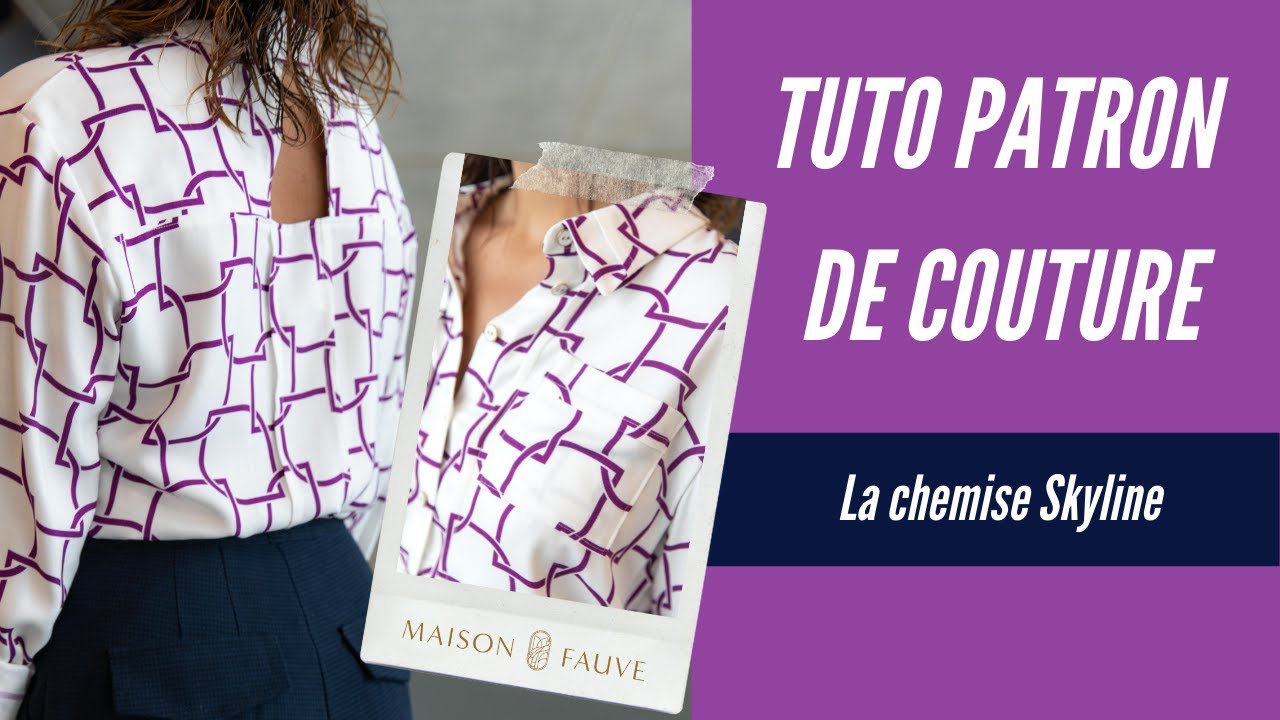 Tuto patron couture 🏙 La chemise Skyline