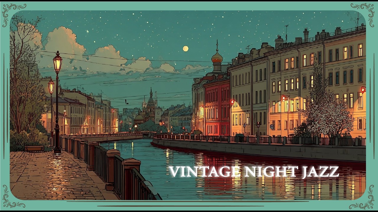 Vintage Night Jazz by the Canal (No Vocals) | Cozy Old Town Ambience for Study & Relax