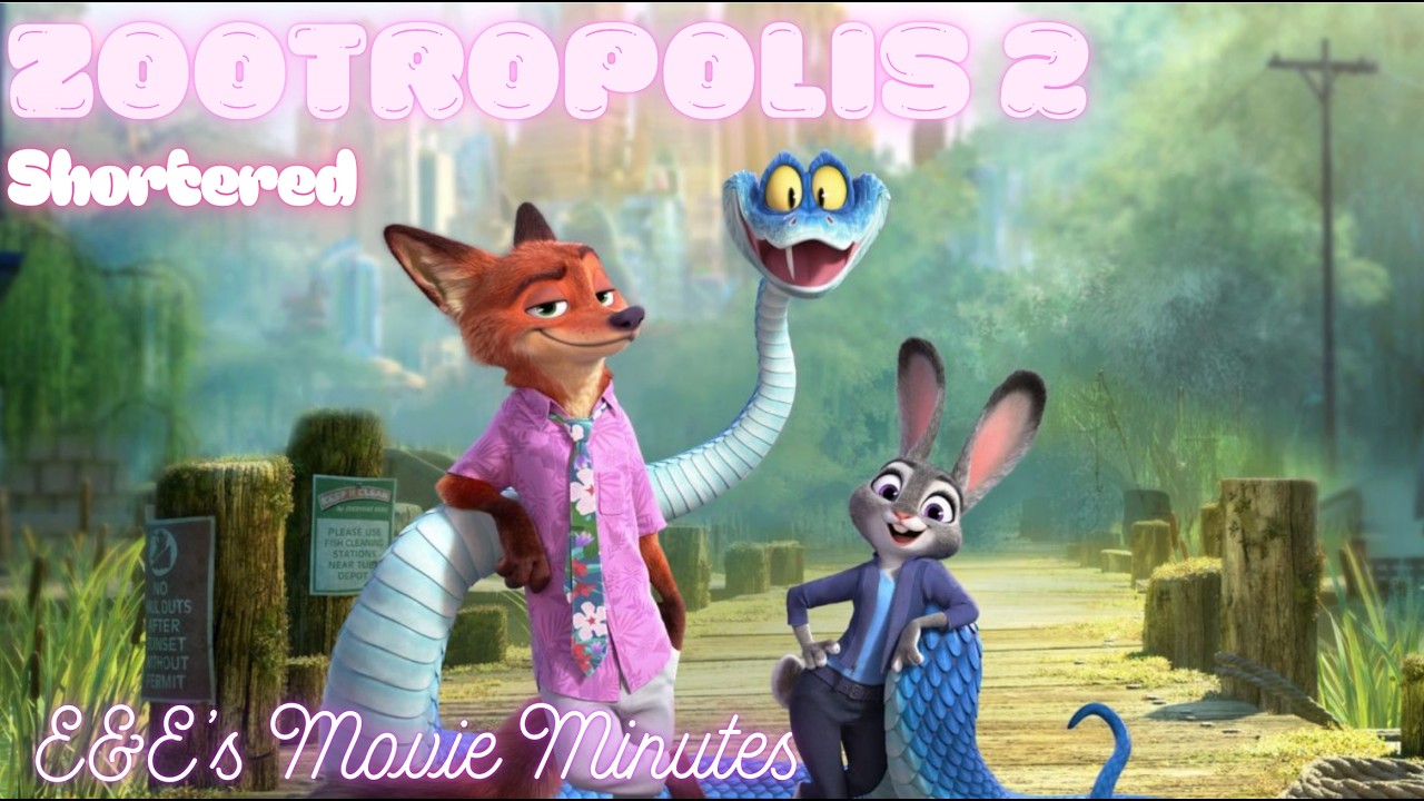 Zootopia 2  | Shortened | E&E's Movie Minutes