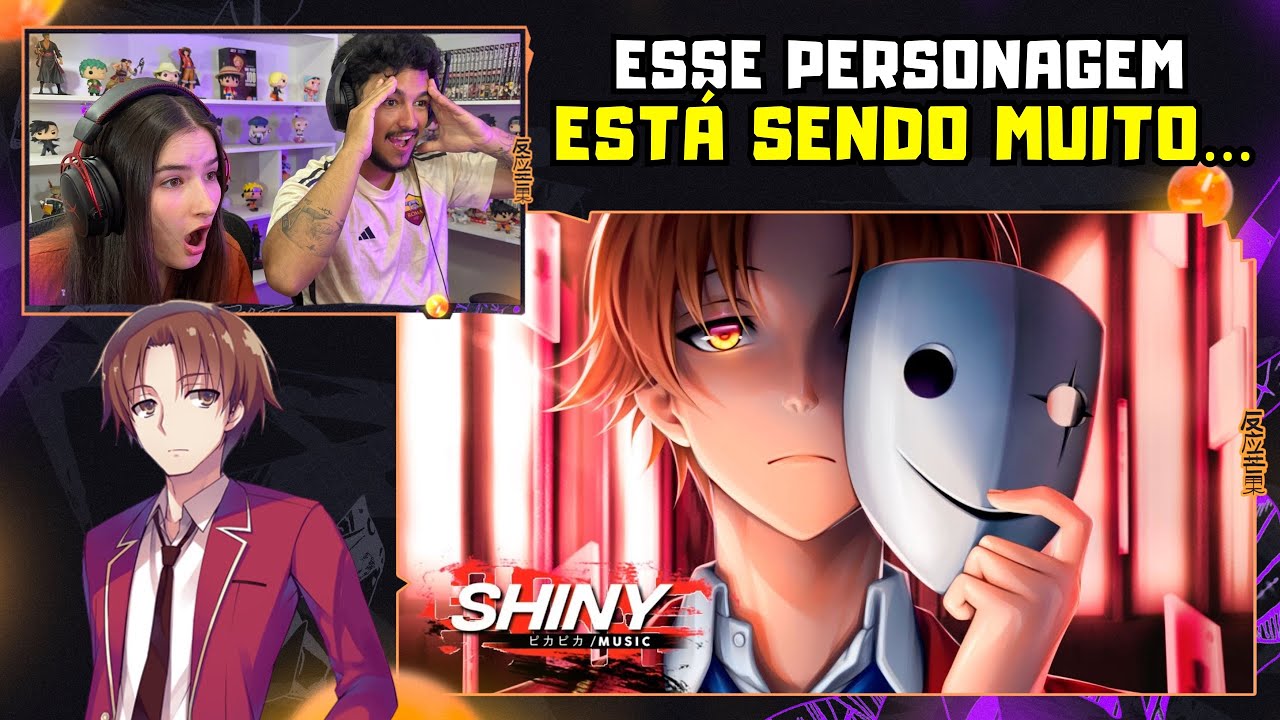 Apenas uma live | Ayanokoji - Máscaras | Shiny (Classroom of the Elite)