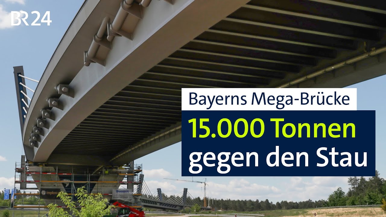 Weniger Stau und Unfälle: Bayerns Mega-Brücke im Bau | BR24 vor Ort
