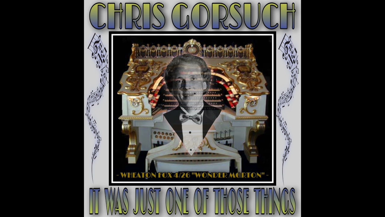 Chris Gorsuch plays “It Was Just One Of Those Things” on the Wheaton Fox Studio “Wonder Morton”!