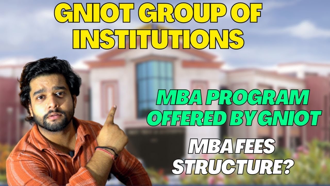 GNIOT Group of Institutions | Best MBA College In Greater Noida | Fees Structure?