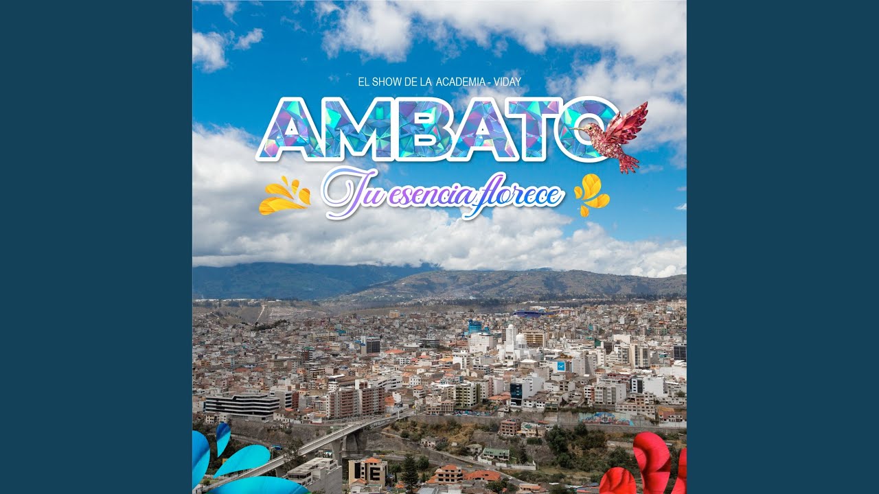 Ambato Tu Esencia Florece