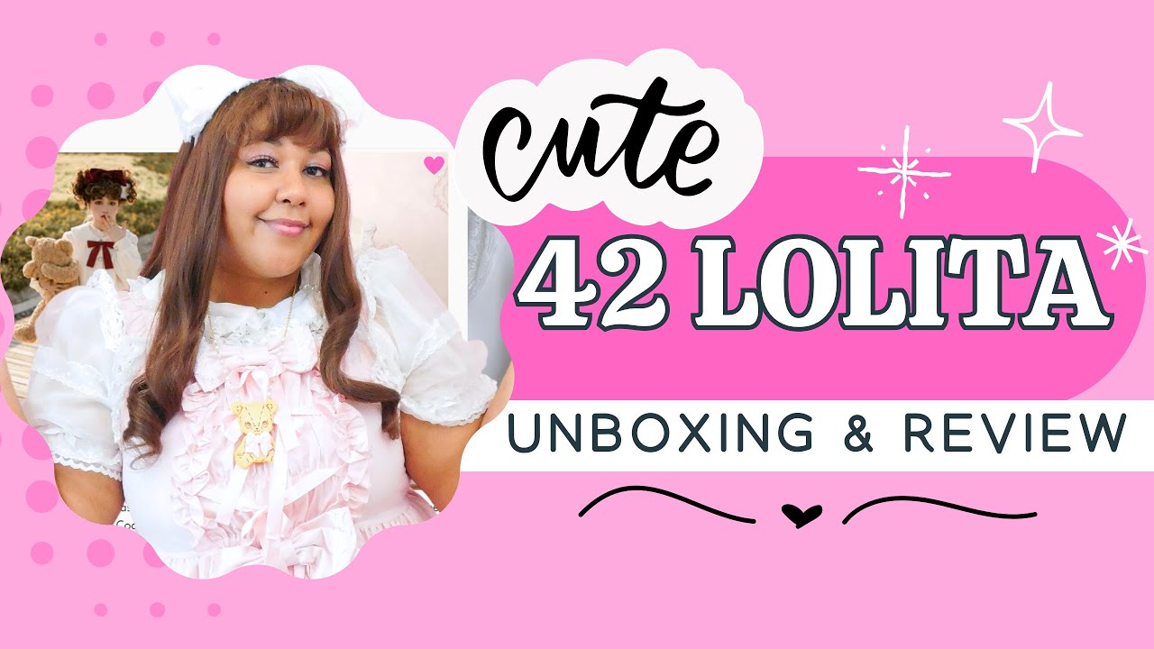 42 Lolita Unboxing & Review