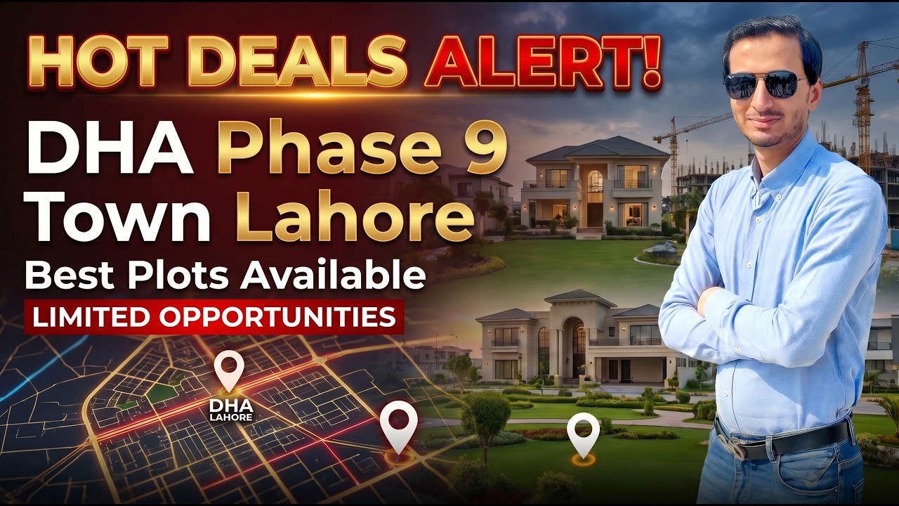DHA Lahore Phase 9 Town Current Market Rates & Plots For Sale | Best Property Investment Options