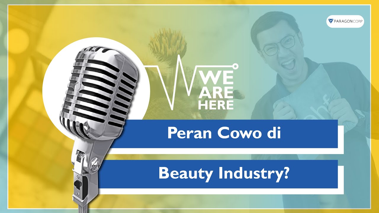 Peran Cowo di Beauty Industry?