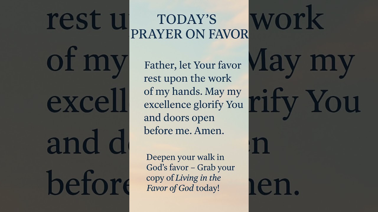 God, Bless the Work of My Hands | Favor Prayer