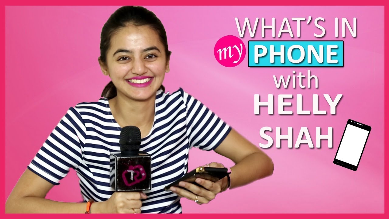 What's On My Phone With Helly Shah | Telly Reporter Exclusive