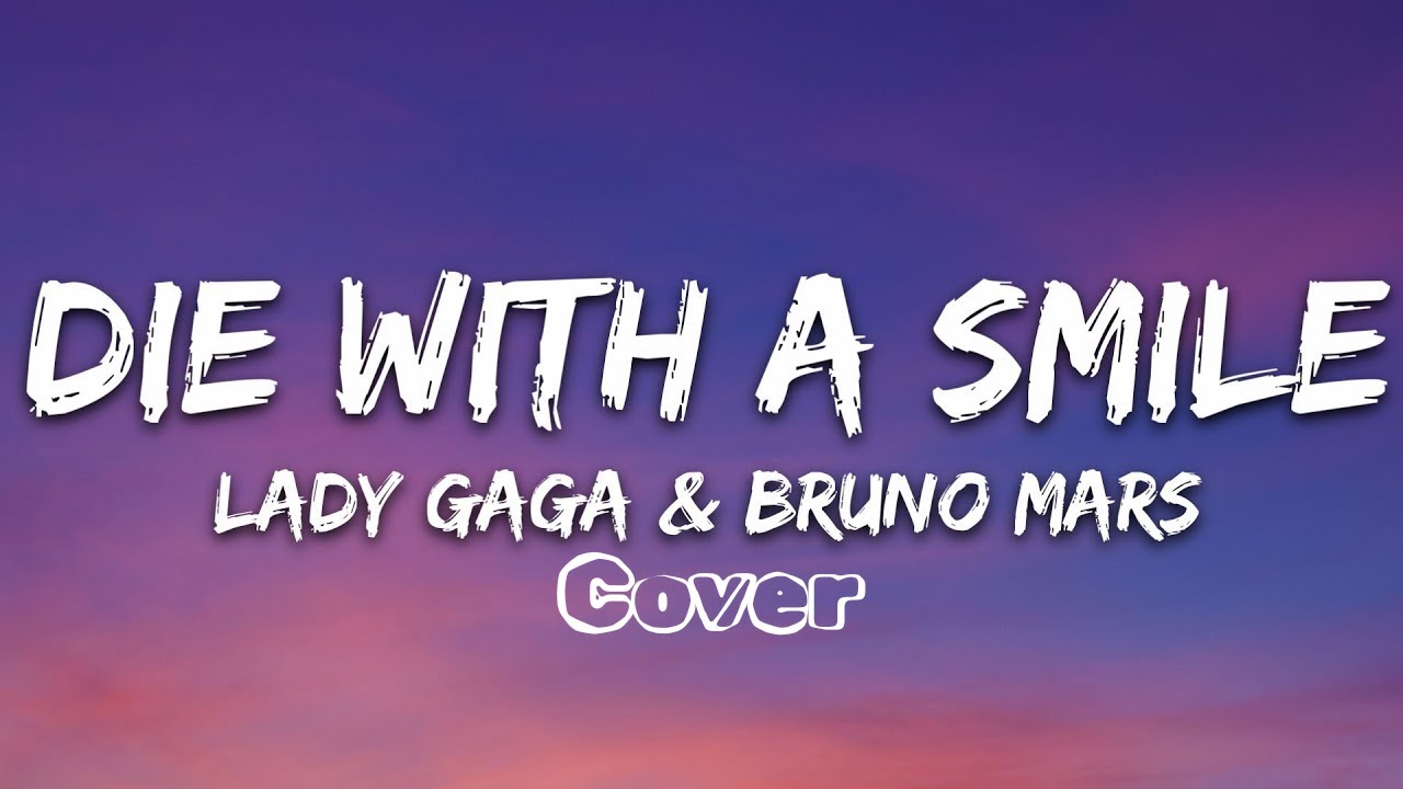 Lady Gaga, Bruno Mars – Die With A Smile (Cover) | Cover by Jenny