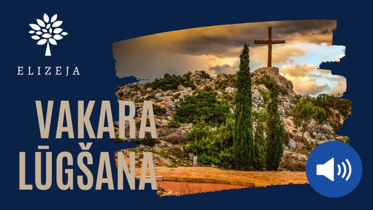 ELIZEJAS VAKARA LŪGŠANA – 6.februāris