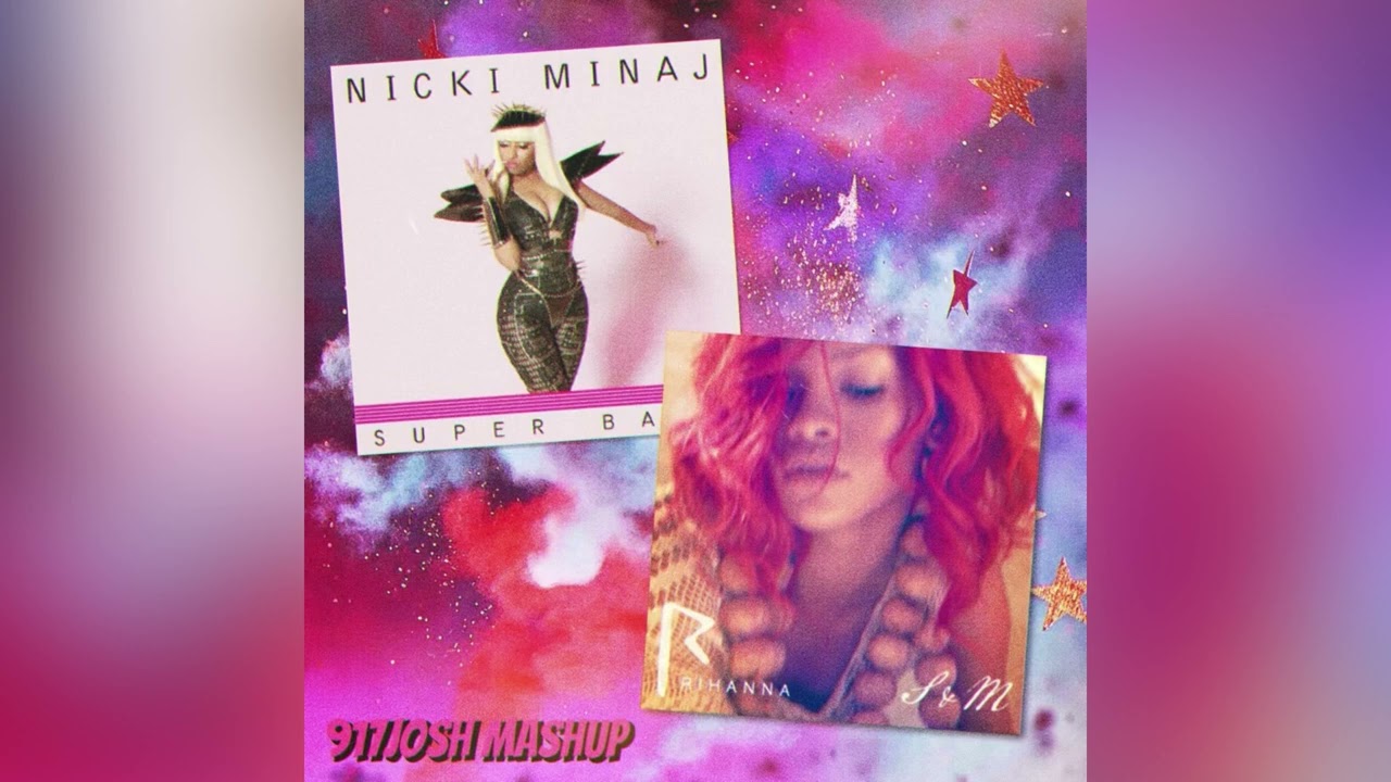 Super Bass vs. S&M (917Josh Mashup) *VIRAL TIKTOK MASHUP*