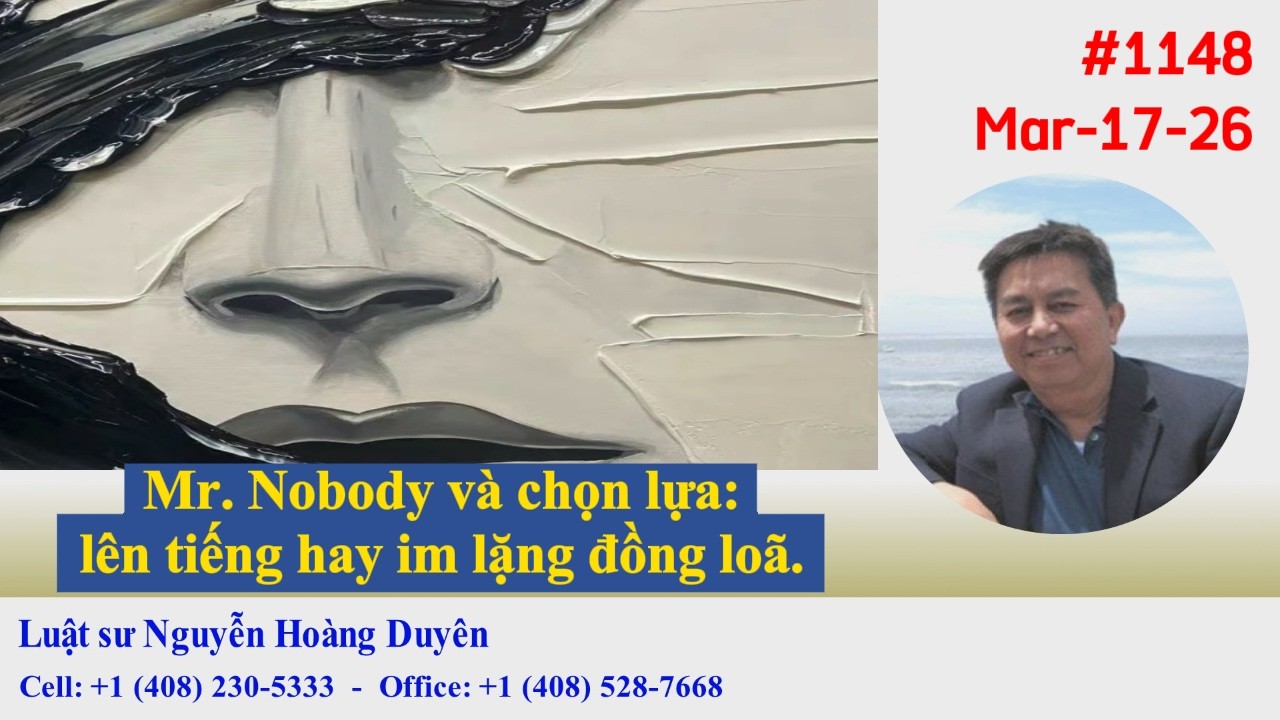 LS NHDuyên - DGCB#1148 - Mr. Nobody và chọn lựa: lên tiếng hay im lặng đồng loã.