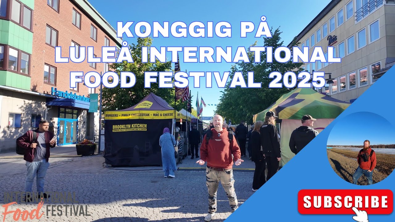 KongGig P&aring; - Lule&aring; International Food Festival 2025