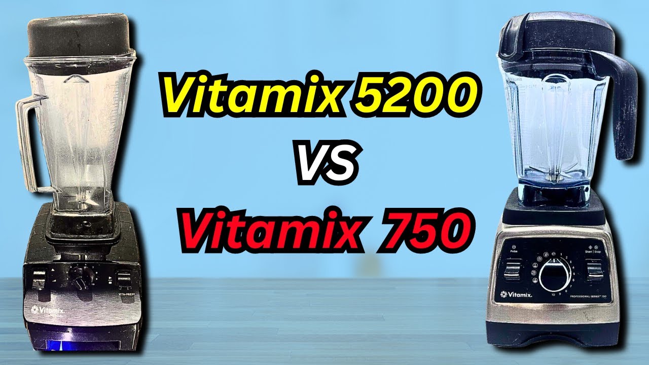 Vitamix 5200 vs 750: Key Differences Explained