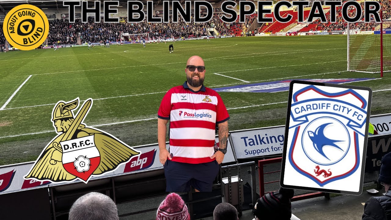 Football through my eyes - Doncaster Rovers vs Cardiff City