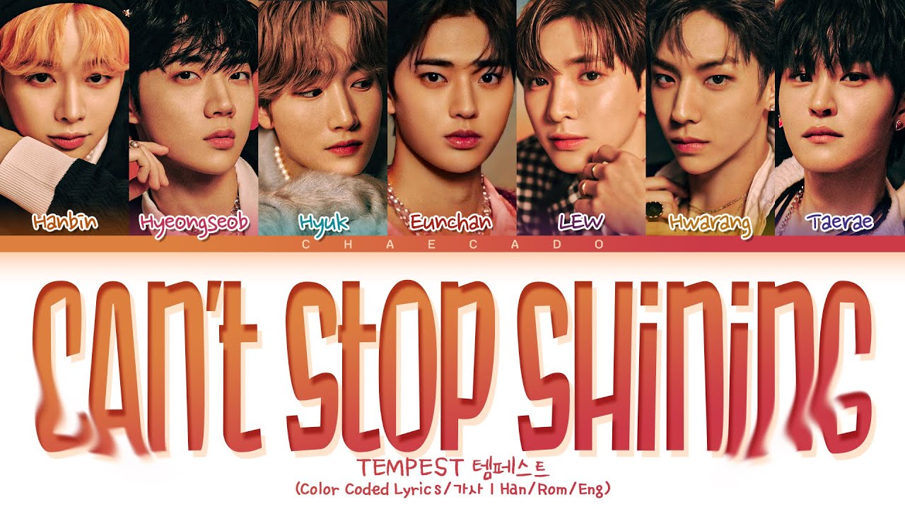 TEMPEST Can't Stop Shining Lyrics 템페스트 캔스탑샤이닝 가사 | SHINING UP | Color Coded | Han/Rom/Eng