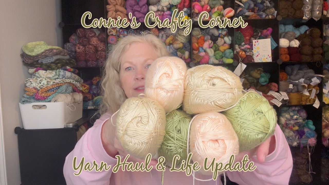Yarn Haul & Life Update