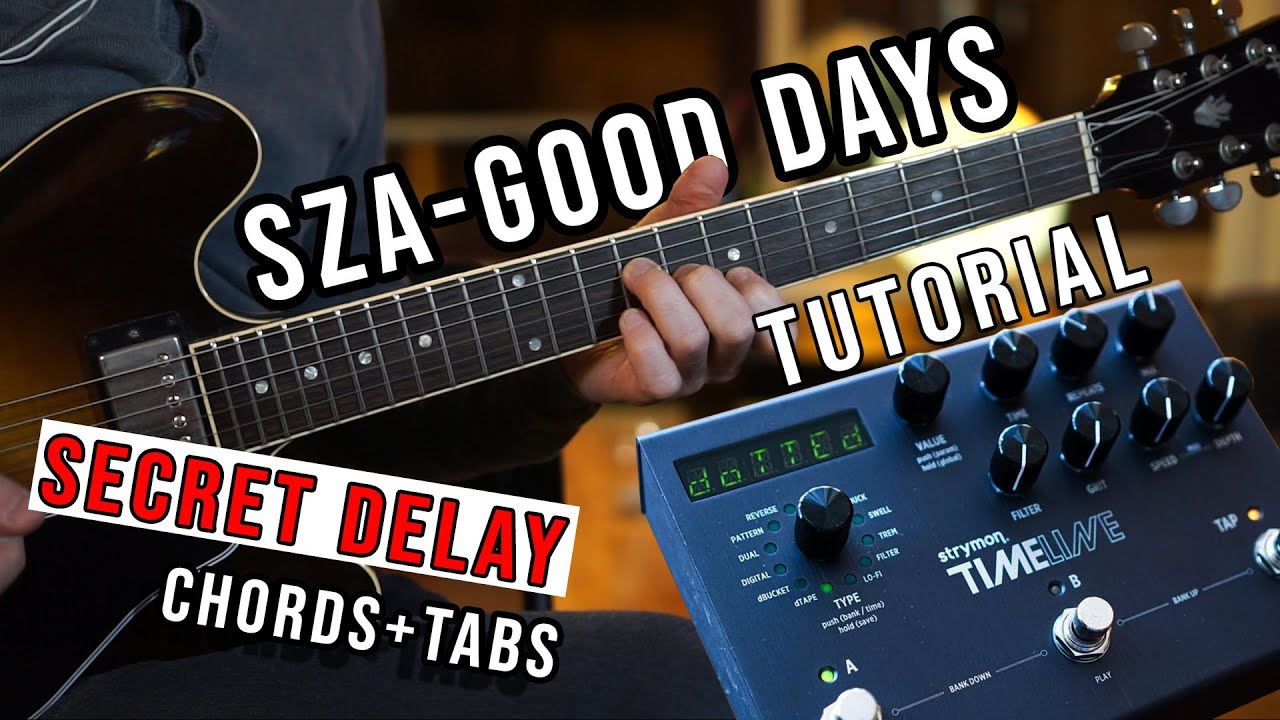 SZA - Good Days // Guitar Tutorial | Arpeggio - Harmony & Delay settings. With TABS & CHORD DIAGRAMS