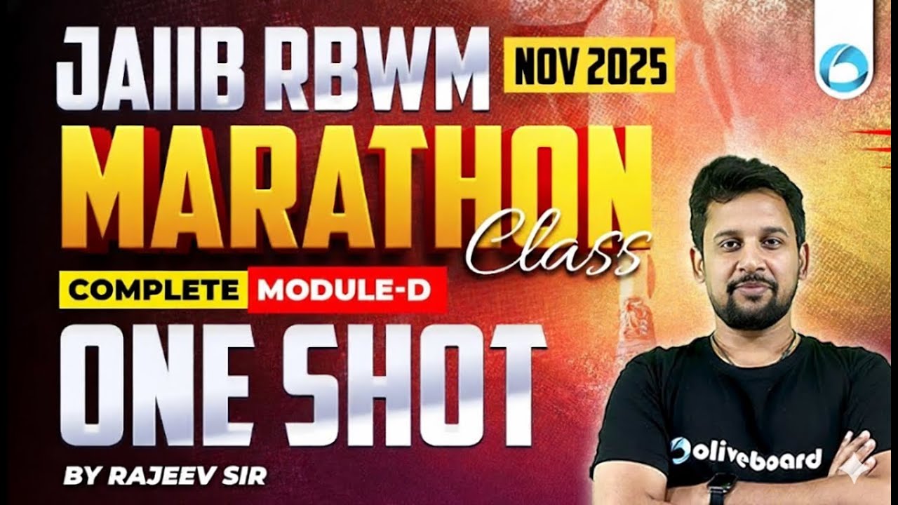 JAIIB RBWM Module D Marathon | JAIIB Nov 2025 | JAIIB RBWM ONE SHOT | JAIIB RBWM Marathon Class