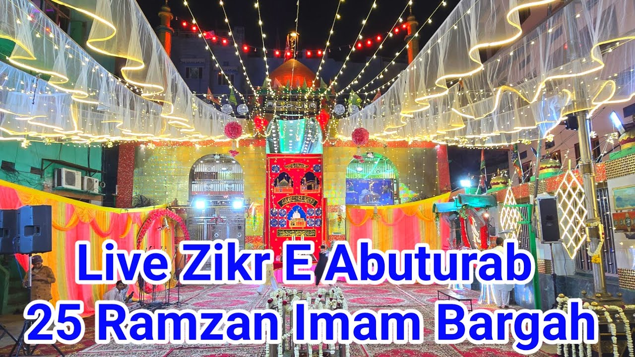 Live Zikr E Abuturab 25 Ramzan Imam Bargah Ajmer Sharif