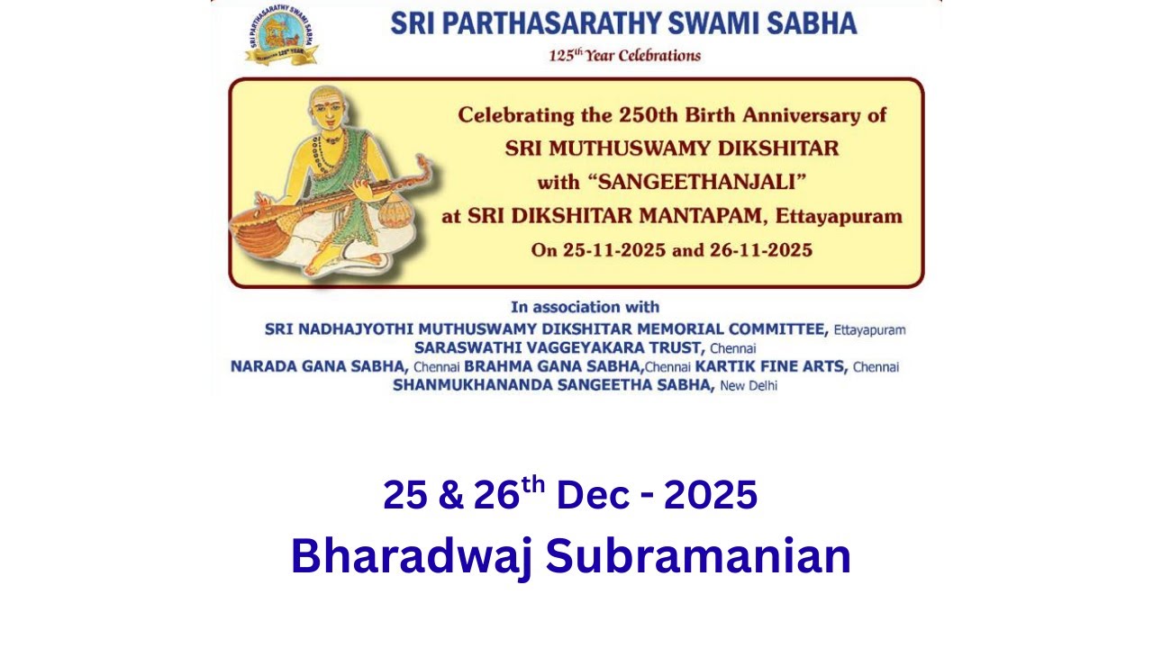 250 Years of Muthuswami Dikshitar - Bharadwaj Subramanian - Celebrating Ettayapuram - 2025
