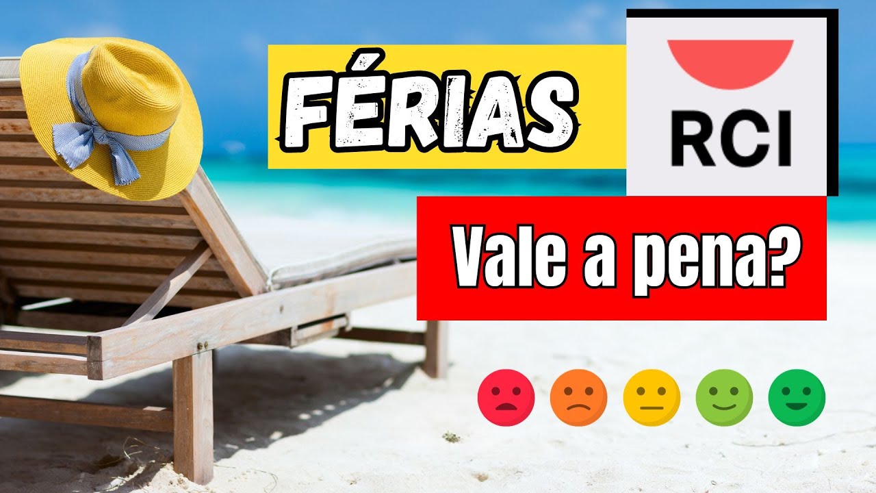 RCI VACATION CLUB: Nossa Opinião | RCI VALE A PENA?