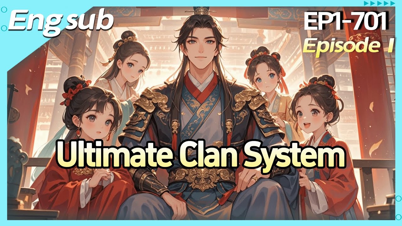 Ultimate Clan System:I Dominate the Three Kingdoms Through Many children many blessings【1 of 2】
